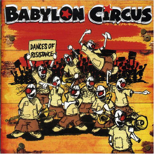 Cover for Babylon Circus · Dances of Resistance (CD) (2004)