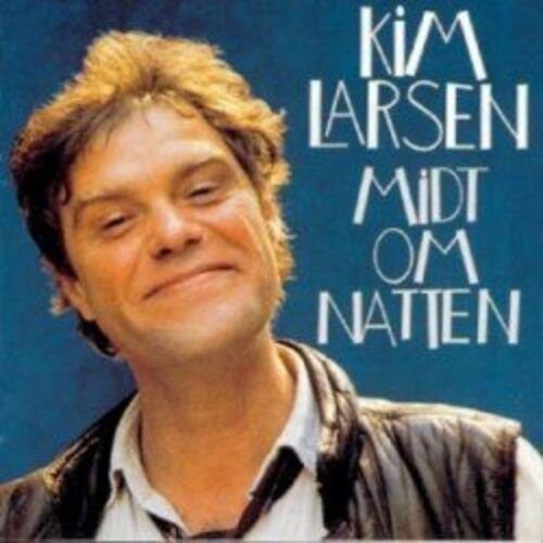Cover for Kim Larsen · Midt Om Natten (CD) [Remastered edition] (2013)