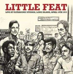 Cover for Little Feat · Live at Ultrasonic Studios, Long Island, April 1973 (CD) (2014)