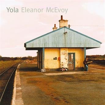 Yola - Eleanor Mcevoy - Musikk - MOSCODISC - 5391507060020 - 11. september 2013