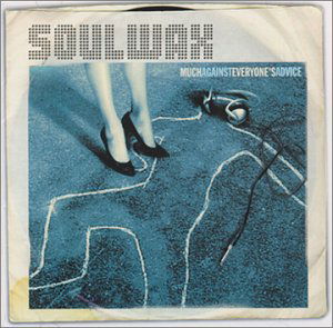 Much Against Everyone's Advice - Soulwax - Music - PLAY IT AGAIN SAM - 5413356436020 - October 12, 1998