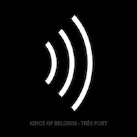Cover for Kings Of Belgium · Tres Fort (CD) (2011)