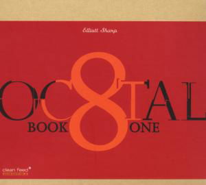 Cover for Elliott Sharp · Oc8tal Book One (CD) (2008)