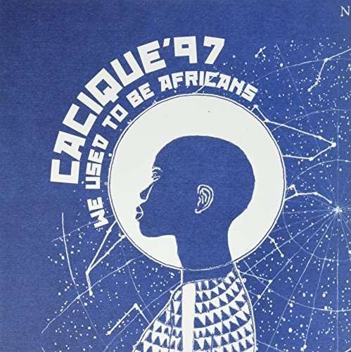 Cover for Cacique 97 · We Used to Be Africans (LP) [Limited edition] (2017)