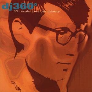 Cover for Dj360 · 33 Revolutions Per M (CD) (2005)
