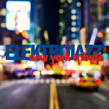 New York Tribute - Elektrojazz - Música - Giant Sheep Music - 5712115103020 - 9 de julho de 2017