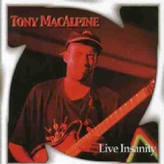 Cover for Tony Macalpine · Live Insanity (CD) (2017)