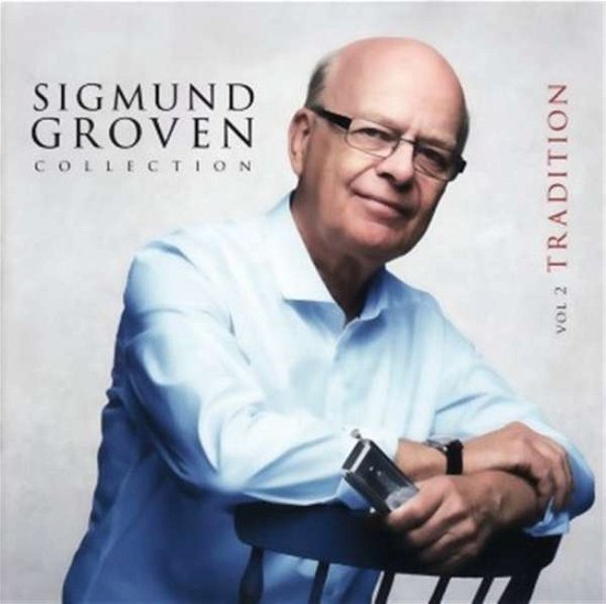 Cover for Sigmund Groven · Sigmund Groven Collection Vol 2: Tradition (CD) (2015)