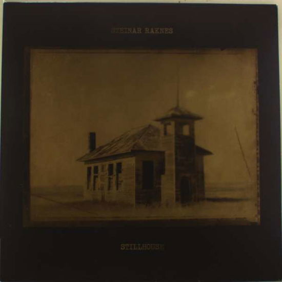 Cover for Steinar Raknes · Stillhouse (LP) (2013)