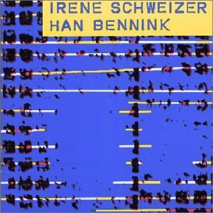 Cover for Irene Schweizer · Han Bennink (CD) (2010)