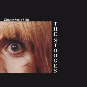 Cover for The Stooges · Gimme Some Skin (CD) (2008)