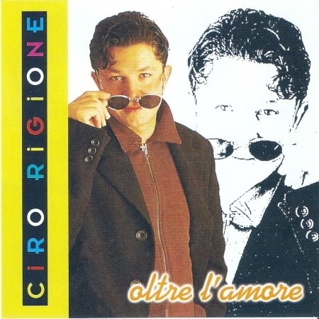 Cover for Rigione Ciro · Oltre L'Amore (CD)