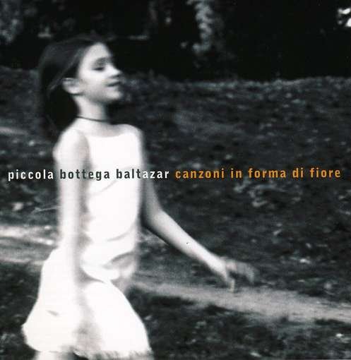 Cover for Piccola Bottega Baltazar · Canzoni In Forma Di Fiore (CD) (2013)