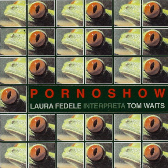 Cover for Laura Fedele · Pornshow (CD) (2019)