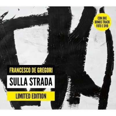 Sulla Strada – Ltd Ed. (Cd+ Dvd) - De Gregori Francesco - Musik - CARAVAN - 8044291013020 - 28. maj 2013