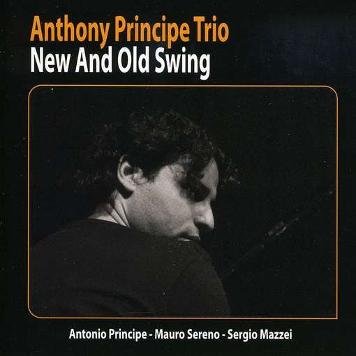 Cover for Anthony Principe · New and Old Swing (CD) (2011)