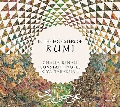 Cover for Ghalia Benali / Kiya Tabassian / Constantinople · In The Footsteps Of Rumi (CD) (2022)
