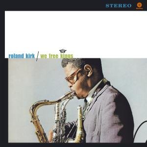 Cover for Roland Kirk · We Free Kings (LP) (2012)
