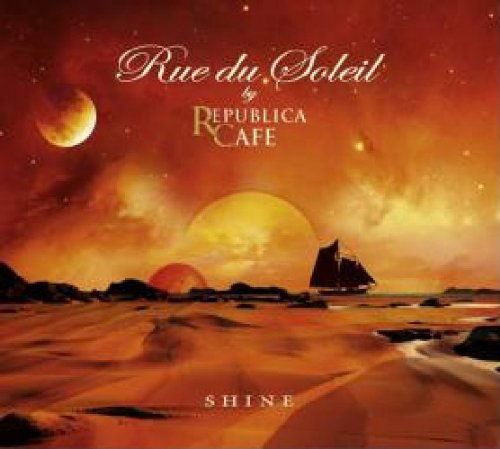 Cover for Rue Du Soleil · Shine (CD) (2010)