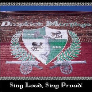 Dropkick Murphys · Sing Loud Sing Proud (CD) (2001)