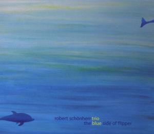 Blue Side of Flipper - Robert Schanherr - Musik - JIVE - 9006317206020 - 19. august 2008