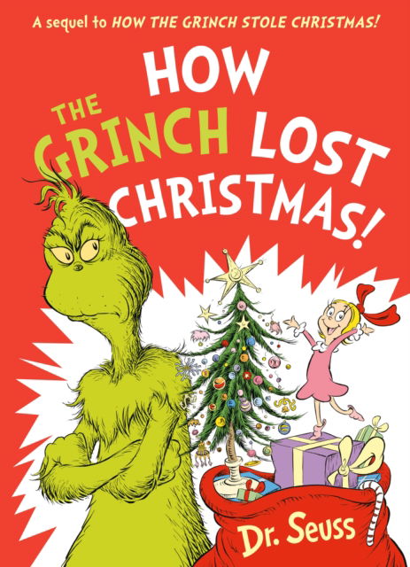 How the Grinch Lost Christmas!: A Sequel to How the Grinch Stole Christmas! - Dr. Seuss - Livros - HarperCollins Publishers - 9780008626020 - 26 de setembro de 2024