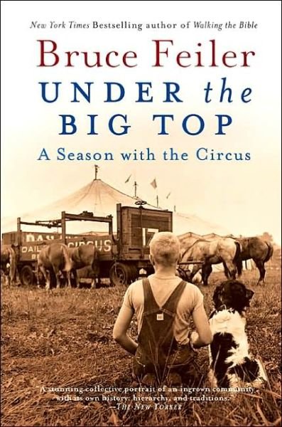 Cover for Bruce Feiler · Under the Big Top: a Season with the Circus (Paperback Bog) [Reprint edition] (2003)