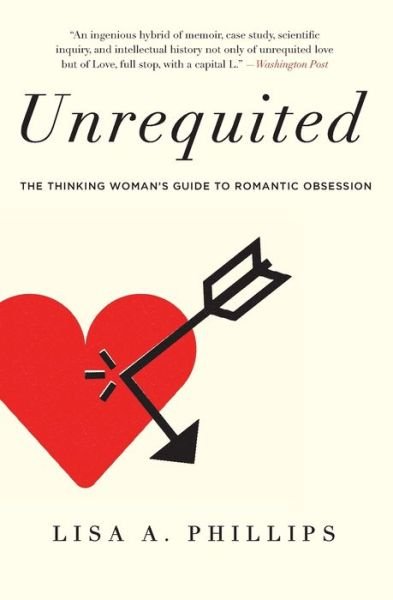 Cover for Lisa A Phillips · Unrequited (Paperback Book) (2016)