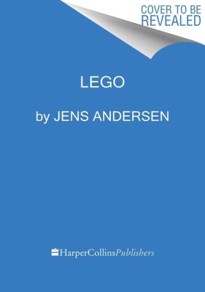 Cover for Jens Andersen · The LEGO Story: How a Little Toy Sparked the World's Imagination (Innbunden bok) (2022)