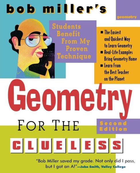 Bob Miller's Geometry for the Clueless - Bob Miller - Książki - McGraw-Hill Education - Europe - 9780071459020 - 16 listopada 2005