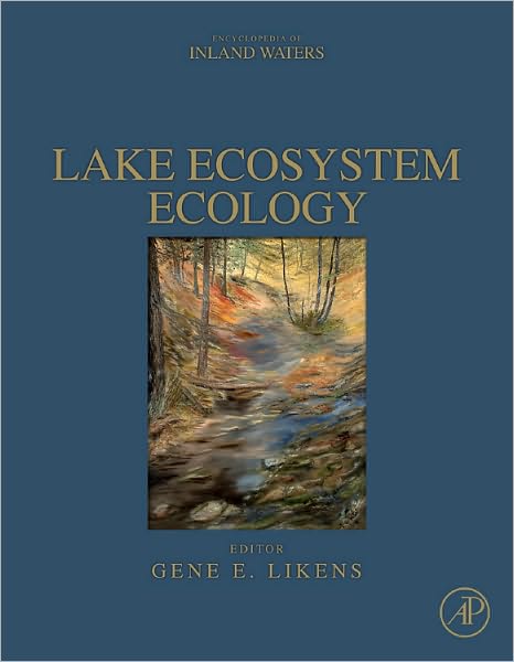 Cover for Gene E. Likens · Lake Ecosystem Ecology: A Global Perspective (Hardcover Book) (2010)