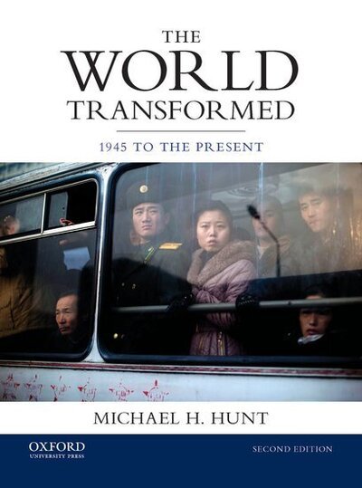 Cover for Michael H. Hunt · The World Transformed: 1945 to the Present (Paperback Book) [2 Revised edition] (2015)