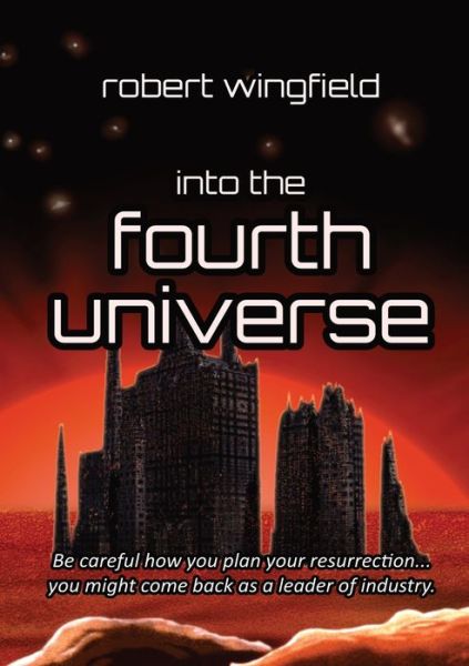 Cover for Robert Wingfield · Into the Fourth Universe (Paperback Book) (2019)