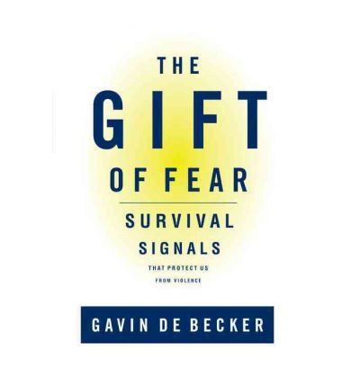 The Gift of Fear: Survival Signals That Protect Us from Violence - Gavin De Becker - Books - Time Warner International - 9780316235020 - June 1, 1997