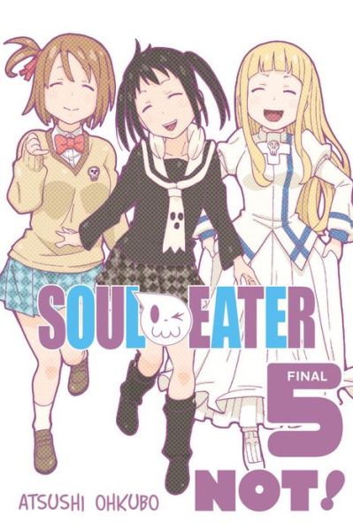 Cover for Atsushi Ohkubo · Soul Eater NOT!, Vol. 5 (Paperback Book) (2015)