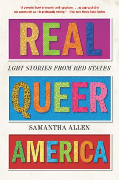 Cover for Samantha Allen · Real Queer America: LGBT Stories from Red States (Paperback Book) (2020)