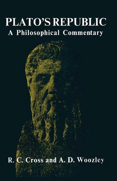 Cover for R C Cross · Plato's Republic: A Philosophical Commentary (Pocketbok) [New edition] (1979)