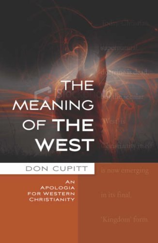 Cover for Don Cupitt · The Meaning of the West: An Apologia for Secular Christianity (Taschenbuch) (2008)
