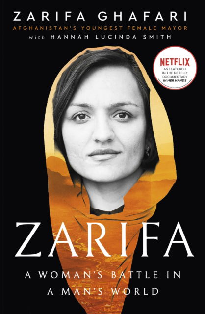 Cover for Zarifa Ghafari · Zarifa: A Woman's Battle in a Man's World, by Afghanistan's Youngest Female Mayor. As Featured in the NETFLIX documentary IN HER HANDS (Paperback Book) (2023)