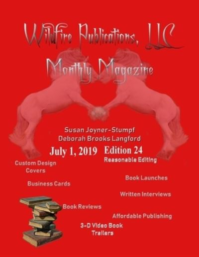 Cover for Deborah Brooks L. Susan Joyner-Stumpf · Wildfire Publications Magazine July 1, 2019 Issue, Edition 24 (Book) (2019)