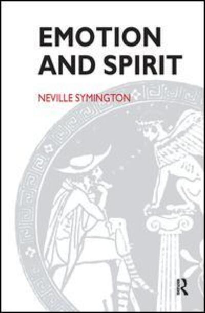 Cover for Neville Symington · Emotion and Spirit (Hardcover Book) (2019)