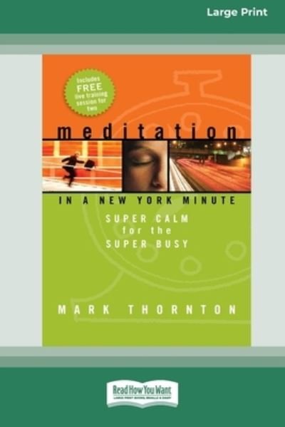 Cover for Mark Thornton · Meditation in a New York Minute (Taschenbuch) (2009)
