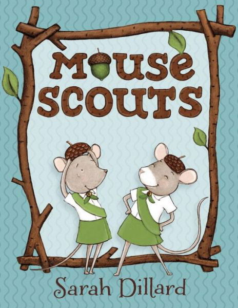 Cover for Sarah Dillard · Mouse Scouts - Mouse Scouts (Paperback Bog) (2016)
