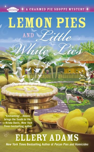 Lemon Pies and Little White Lies (A Charmed Pie Shoppe Mystery) - Ellery Adams - Books - Berkley - 9780425276020 - April 7, 2015