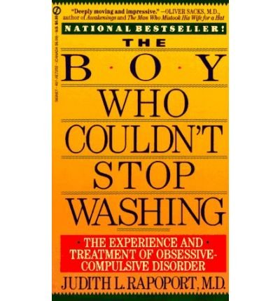 Cover for Judith L. Rapoport · The Boy Who Couldn't Stop Washing: the Experience and Treatment of Obsessive-compulsive Disorder (Paperback Book) [Reissue edition] (1991)