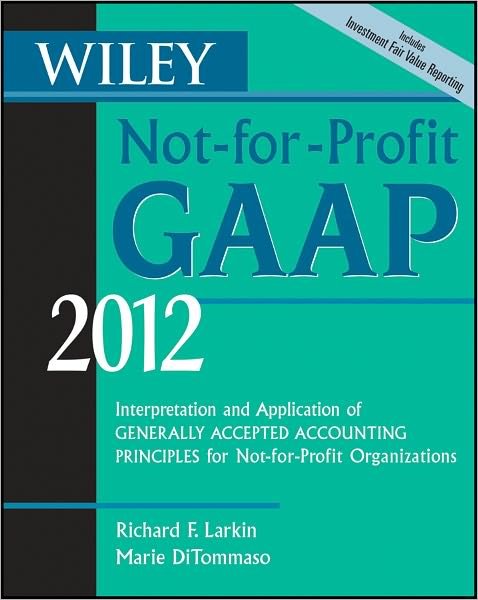 Cover for Larkin · Wiley Not-for-Profit GAAP 2012 (Bok)
