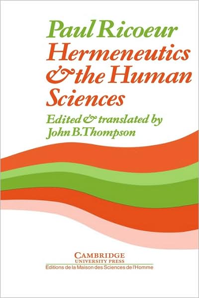 Hermeneutics and the Human Sciences: Essays on Language, Action and Interpretation - Paul Ricoeur - Books - Cambridge University Press - 9780521280020 - August 31, 1981