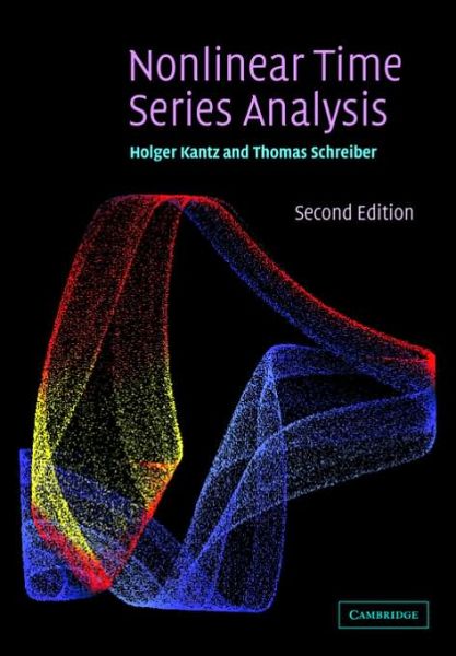 Cover for Kantz, Holger (Max-Planck-Institut fur Physik komplexer Systeme, Dresden) · Nonlinear Time Series Analysis (Paperback Book) [2 Revised edition] (2003)