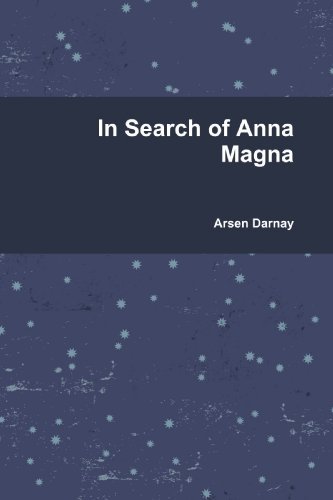 Cover for Arsen Darnay · In Search of Anna Magna (Paperback Bog) (2009)