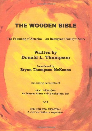 The Wooden Bible - Donald Thompson - Bøger - lulu.com - 9780557470020 - 30. juni 2010